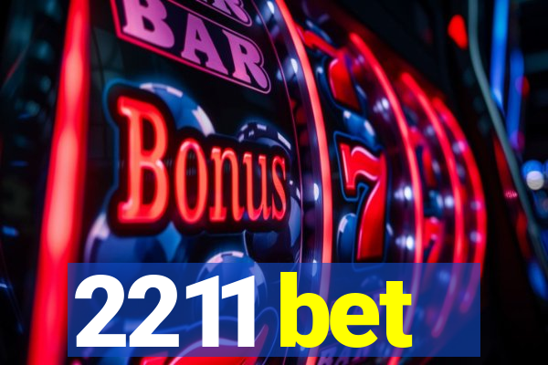 2211 bet